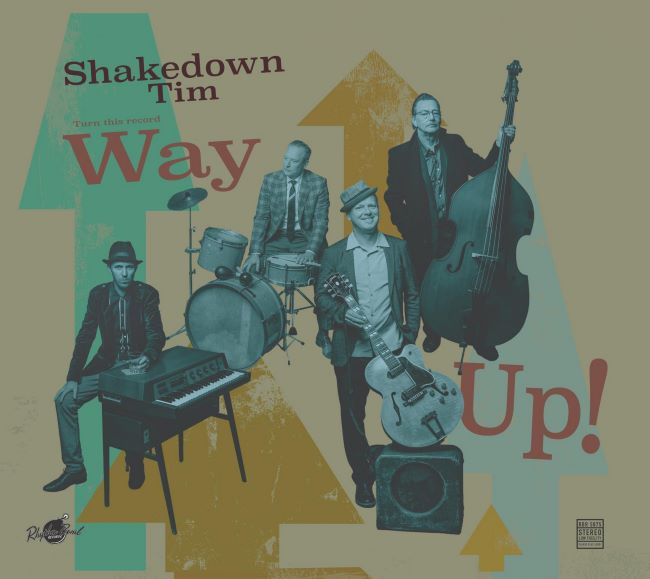 Shakedown Tim And The Rhythm Revue - Way Up !( Ltd Lp)